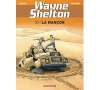 Wayne Shelton – Tome 10 : La Rançon – Dargaud