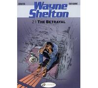 Wayne Shelton - Tome 2 - The Betrayal