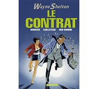 Wayne Shelton, tome 3 : Le Contrat