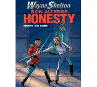 Jean Van Hamme – Wayne Shelton Tome 9 : Son altesse Honesty – Cartonné – Dargaud
