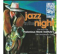 Wayne Shorter, Herbie Hancock, Jimmy Greene, Jon Gordon, John Wojciechowski, others - Jazz in the Night: Live from the Thelonious Monk Institute - 10th Anniversary Gala (UK Import)