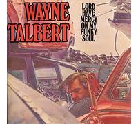 Wayne Talbert - Lord Have Mercy on My Funk Soul [Import]