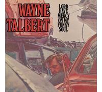 wayne talbert - Lord Have Mercy on My Funky So [Import]