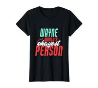 Wayne World's Okayest Person Funny Wayne Nom Dire T-Shirt Graphique avec Valeur