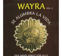 Wayra vol. 2 - se Alumbra La Vida - Der Wind singt für alle
