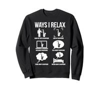 Ways I Relax Saxophone Musicien Jazz Amusant Sweatshirt
