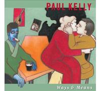Ways & Means by Paul Kelly [CD] NEUF