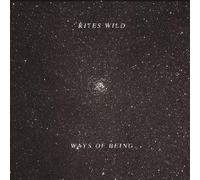 Rites Wild - Ways of Being [Import]