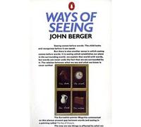 Ways of Seeing John Berger (Auteur)