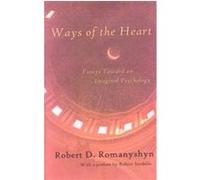 Ways of the Heart Robert D. Romanyshyn (Auteur)