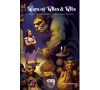Ways of Wiles & Wits: Narrative and unusual missions for Four Against Darkness, for all levels