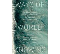 Ways of World Knowing: Local Knowledge, Coastal Communities, and Equitable Ocean Governance