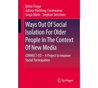 Ways Out Of Social Isolation For Older People In The Context Of New Media