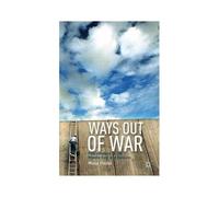 Ways Out Of War