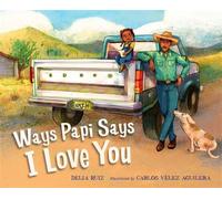 Ways Papi Says I Love You - Delia Ruiz - Charlesbridge - ebook (ePub) - Livre