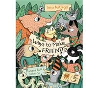Ways to Make Friends by Jairo Buitrago Jairo Buitrago (Auteur)
