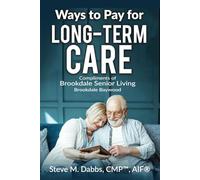 Ways to Pay For Long-Term Care: Brookdale Baywood Edition 2025