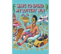 Ways to spend my lottery win: This isn't just a notebook-it’s a launchpad for your future fortune! Perfect gift for friends, family or co-workers.