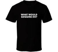 WAYSDA What Would Goggins Do Men's T-Shirt Black M