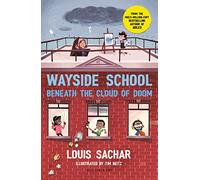 Wayside School Beneath the Cloud of Doom