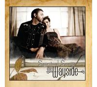Wayside - Spiritual Songs by The Wayside