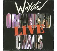 Waysted - Organised Chaos Live