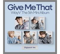 WayV Give Me That 5th Mini Album Digipack Random Version CD+1p Folded Poster on Pack+24p PhotoBook+1p ID Picture+1p PhotoCard+Tracking Sealed