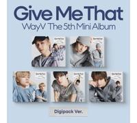 Wayv - Give Me That - Digipack Version