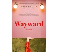 Wayward: A novel