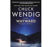 Wayward: A Novel
