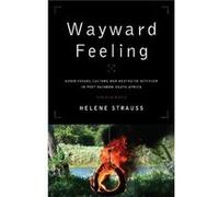 Wayward Feeling by Helene Strauss Helene Strauss (Auteur)