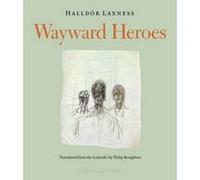 Wayward Heroes - [Livre en VO] Halldor Laxness, Philip Roughton (Auteur)