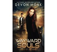 Wayward Souls: 1 (Souls Of The Road)
