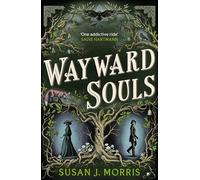 Wayward Souls: The lusciously atmospheric sequel to supernatural gaslamp mystery set in the worlds of Dracula and Sherlock Holmes