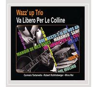 Wazz'up Trio - Va Libero per Le Colline [Import]