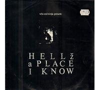 Wbi-Red Ninja - Hellz a place I know [VINYL]