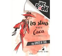 Wc Book Les Stars ne font pas Caca: Caprices de stars