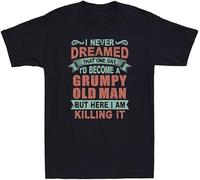 WDCzzFD Guh I Never Dreamed That One Day I'd Become A Grumpy Old Man Vintage Men's T-T-Shirts à Manches Courtes(XX-Large)