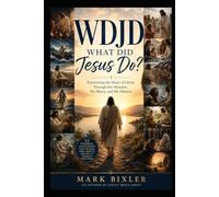 WDJD: What Did Jesus Do