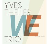 Yves Theiler Trio – WE – CD – Integral