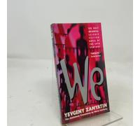 We: A Dystopian Novel That Inspired 1984 by George Orwell, Newly Translated with an Introduction by Margaret Atwood and an Afterword by Ursula K. Le Guin