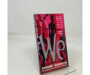 We: A Dystopian Novel That Inspired 1984 by George Orwell, Newly Translated with an Introduction by Margaret Atwood and an Afterword by Ursula K. Le Guin