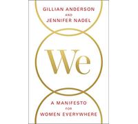 We: A Manifesto for Women Everywhere