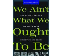 We Ain't What We Ought To Be