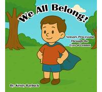 We All Belong!: Sensory Processing Through the Eyes of Lennox