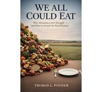 We All Could Eat: The Core-4 Method for Reducing Food Waste and Increasing Food Security