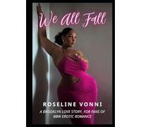 We All Fall: A Brooklyn Love Story, for fans of BBW erotic romance