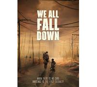 We All Fall Down
