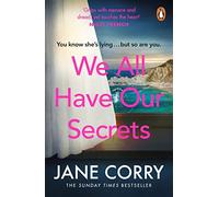 We All Have Our Secrets: The twisty, page-turning drama