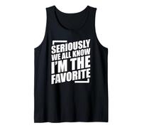 We All Know I'm The Favorite Débardeur
